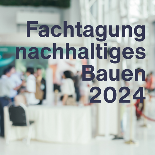 Fachtagung Nachhaltiges Bauen 2024